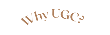 Why UGC